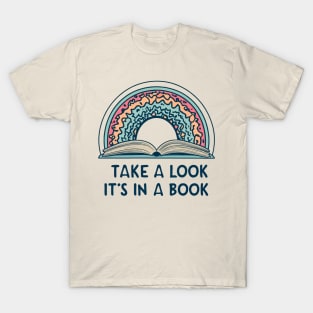 Take a Look it's In a Book T-Shirt